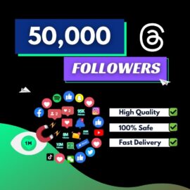 Buy 50000 Threads Followers