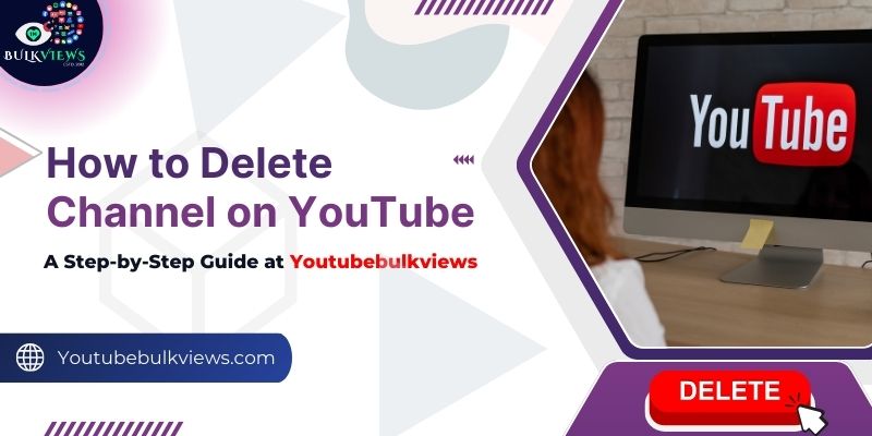 How to Delete Channel on YouTube